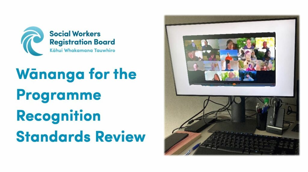 Wānanga for the Programme Recognition Standards Review Social Workers Registration Board