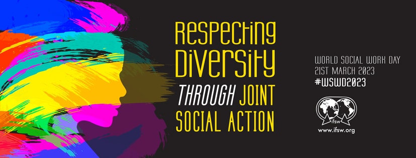 Colourful graphic to promote World Social Work Day 21st March 2023. Including text Respecting Diversity through joint social action.